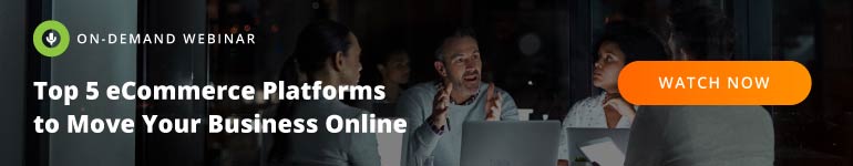  On-demand Webinar: Top 5 eCommerce Platforms to Move Your Retail Business Online