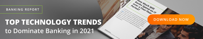 FREE Report: Top Technology Trends that Will Dominate Banking