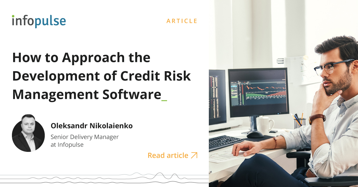 Approaches to Develop a Credit Risk Management Solution