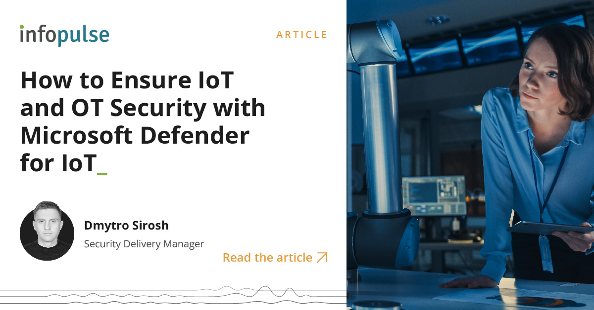 How to ensure IoT and OT security with Microsoft Defender for IoT