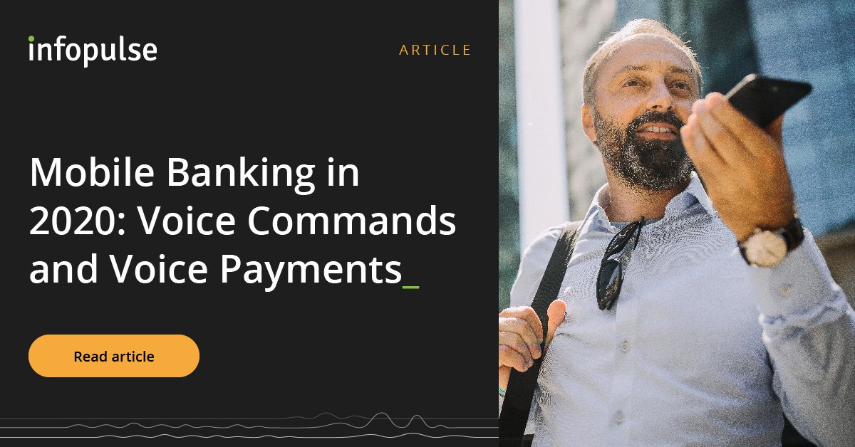 Voice Payments and Voice Commands as a Mobile Banking Trend in 2020