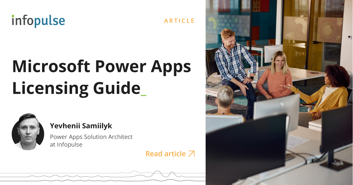 Power Apps Licensing Guide What License Fits Your Business?